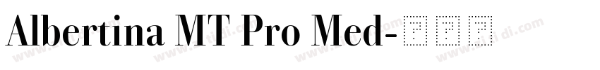 Albertina MT Pro Med字体转换